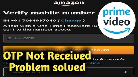 Amazon Prime Video Verification Code Not Received & Account Create/Sign Up Problem Solved