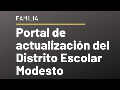 Portal de actualización del Distrito Escolar Modesto   Español