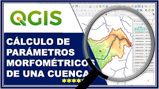 PARAMETROS MORFOMETRICO DE UNA CUENCA EN QGIS