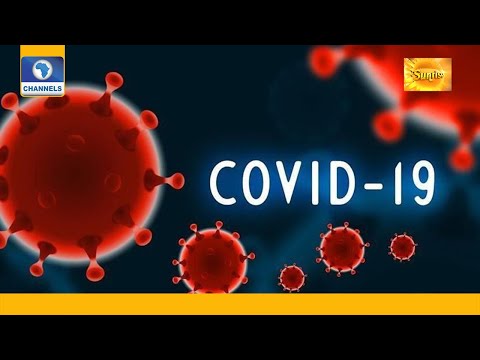 Health Experts Discuss Dangers Of Increase In Nigeria's COVID-19 Caseload