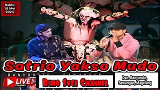 🔴 LIVE PENTAS SENI SATRIYO YAKSO MUDO // Live Dusun Banyuroto