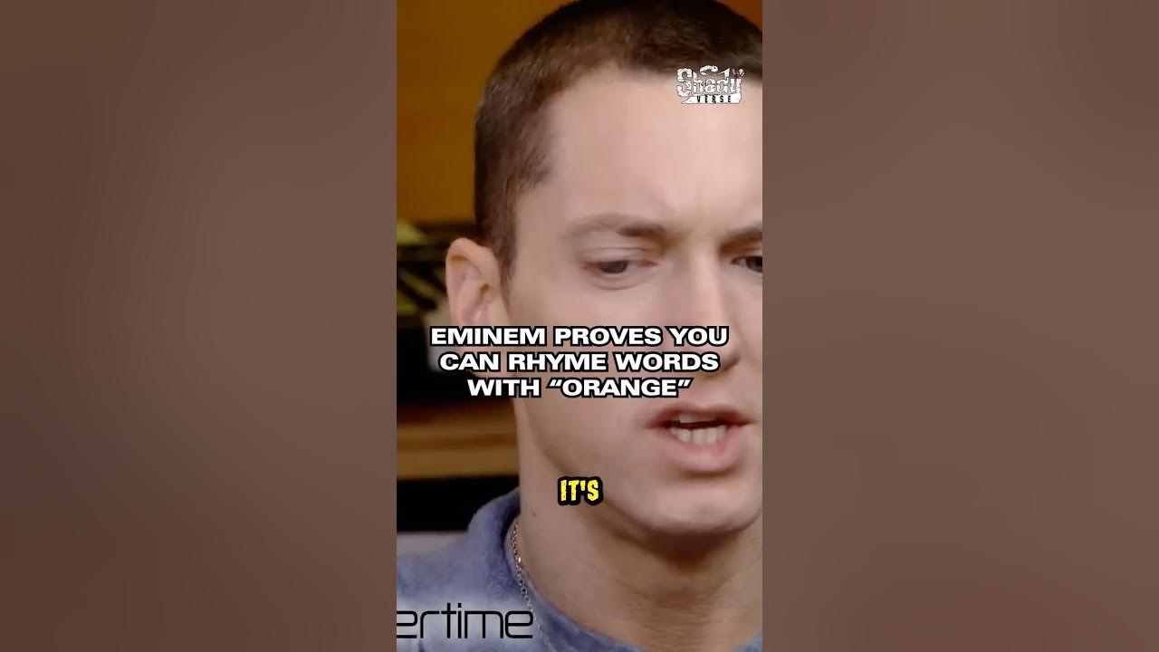 Eminem Proves You Can Rhyme Words With "Orange" Eminem Proves You Can Rhyme Words With "Orange"