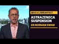 Norman Swan says questions around the AstraZeneca vaccine and blood clots are complicated | ABC News