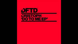 Cristoph - Do to Me