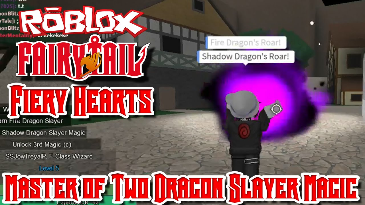Master Of Two Dragon Slayer Magics Roblox Fairy Tail Fiery Hearts Youtube