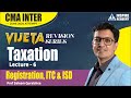 TAXATION-06 | GST-PART-2 | CMA INTER-JUNE 2024 | VIJETA BATCH | BY SALEEM QURAISHEE