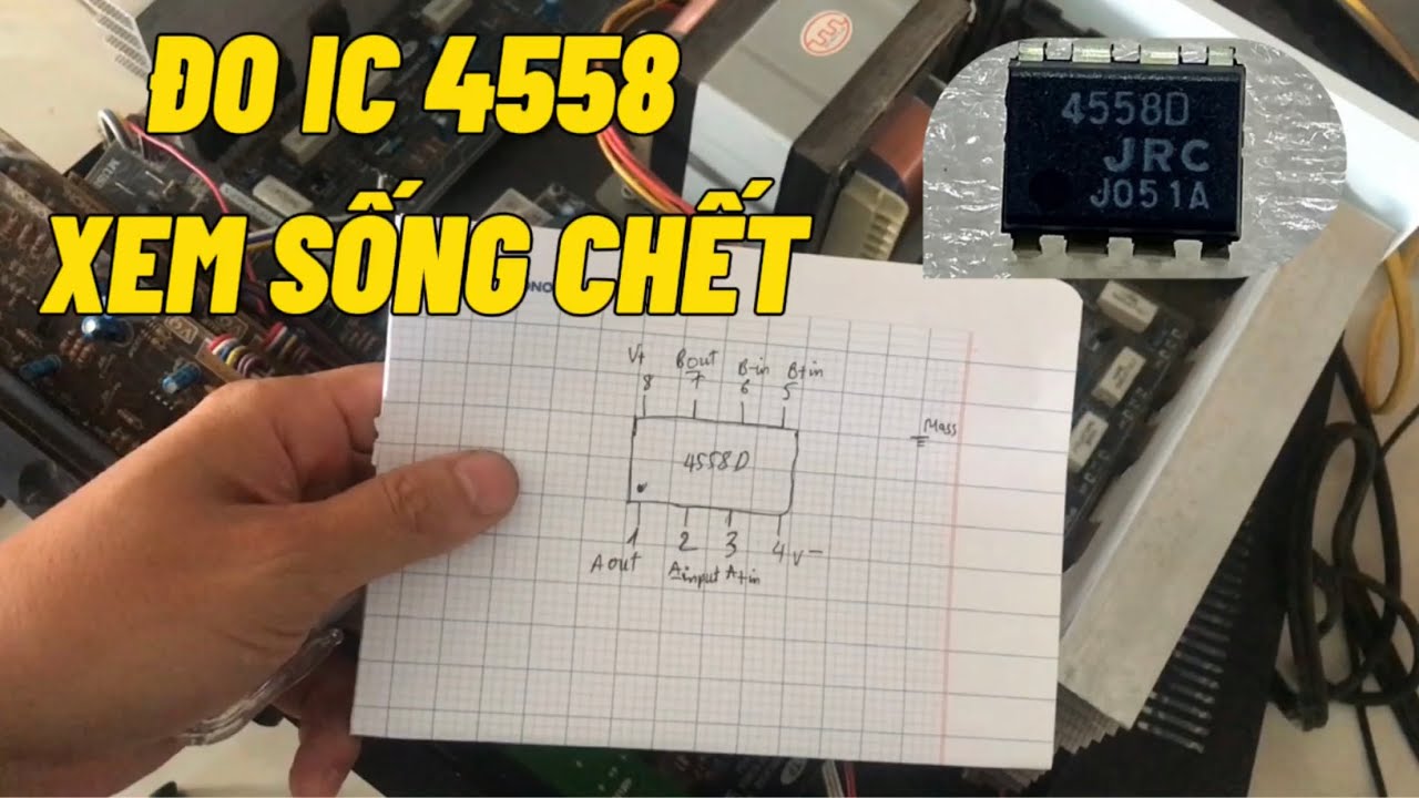 วงจร ic 4558  Update  Cách đo trực tiếp ic 4558 trên mạch xem còn sống không?