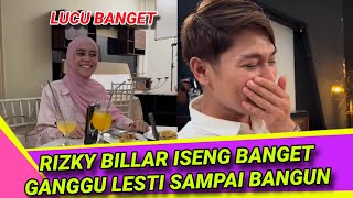 BARU SAJA RIZKY BILLAR GANGGU LESTI SAMPAI BANGUN LUCU BANGET