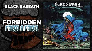 BLACK SABBATH: &quot;FORBIDDEN&quot; FAIXA A FAIXA (part. Demetrio Czmyr) | TUPFS FAIXA A FAIXA #189