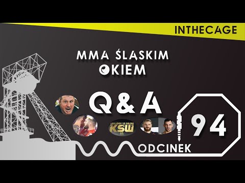 MMA Śląskim Okiem #94 | Q&A | Oleksiejczuk Team | Błachowicz vs Rakić | KSW 65 i inne