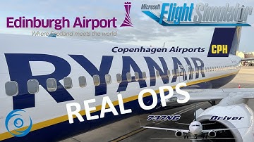 RYANAIR Real Ops: EDI-CPH | PMDG 737-800 | Real Airline Pilot