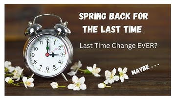 “Daylight Saving Time 2025: Will This Be the End of Clock Changes?”