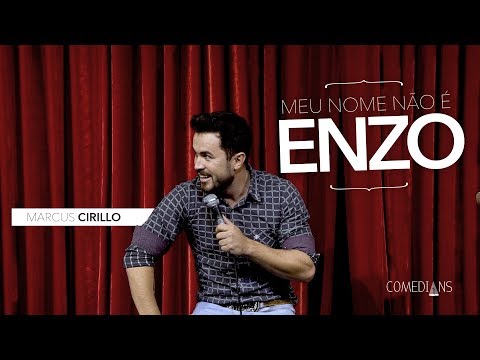Marcus Cirillo - Meu Nome Não É Enzo (Comedians Comedy Club)
