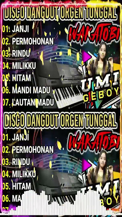 DISCO DANGDUT WAKATOBI - ORGEN TUNGGAL 2024 COCOK UNTUK TEMAN HEPPY