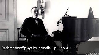 Rachmaninoff plays Polichinelle Op. 3 No. 4