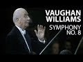 Ralph Vaughan Williams - Symphony No. 8 in D Minor