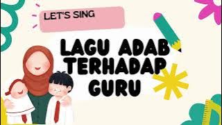 LAGU ADAB TERHADAP GURU I KARAOKE DAN LIRIK