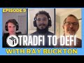 Decentralizing Carbon Credit Markets with Ray Buckton from Eco Credit | TradFi to DeFi Episode 9