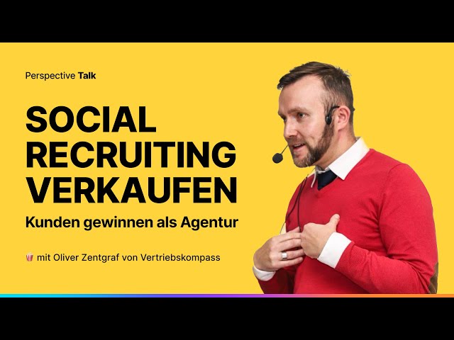 Als Agentur easy neue Kunden gewinnen mit diesen Tipps 💰 | Perspective Talk mit Oliver Zentgraf class=