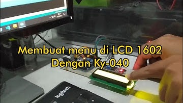 Membuat Menu Menggunakan Arduino uno, KY-040 Rotary Encoder dan LCD 1602