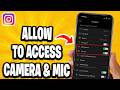 How To Allow Instagram To Access Your Camera And Microphone