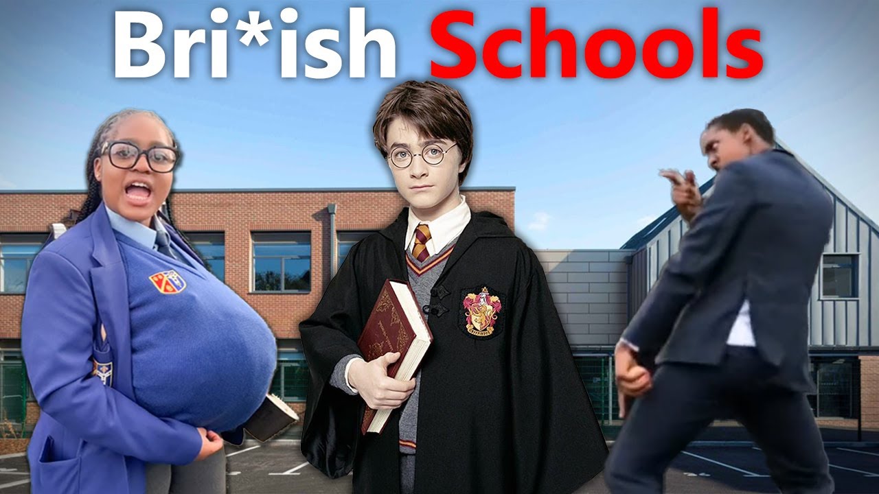 British Schools Be Like