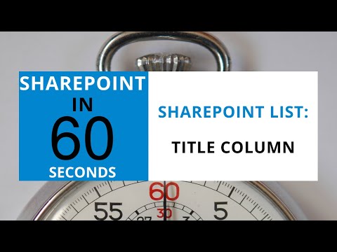 How To Use The Title Column in a SharePoint List