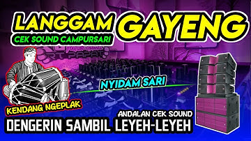 LANGGAM GAYENG SAMBIL LEYEH - LEYEH 🔊 NYIDAM SARI KENDANG NGEPLAK JAIPONG🔊ANDALAN TUKANG SOUND🎶