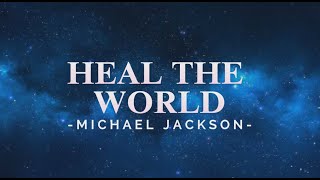 Michael Jackson - Heal The World (Lyrics Video)