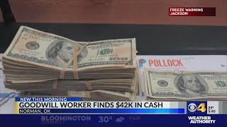 Goodwill employee finds $42,000 in cash