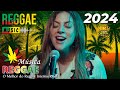 Msica reggae 2024  o melhor do reggae internacional  reggae remix 2024  reggae do maranho 2024
