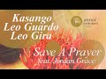 Kasango, Leo Guardo, Leo Gira - Save a Prayer feat. Jordan Grace (Original Mix) Redolent Music