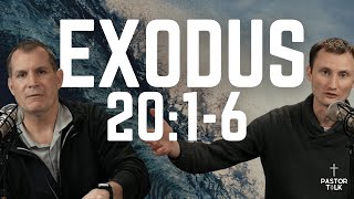 Commandments 1-2: God ALONE! | Exodus 20:1-6 | Pastor Talk