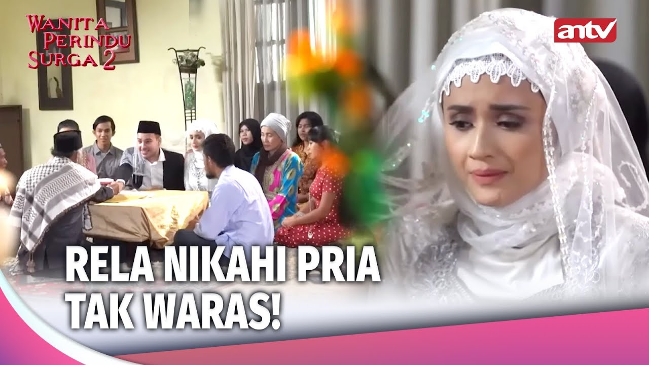 MENIKAHI ODGJ DEMI NYAWA IBU! Pengorbanan Pahit Istri Solehah | Wanita Perindu Surga 2 Eps 14 (1/4)