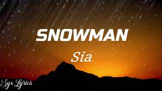 Sia- Snowman (Lyrics)