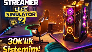 EN İYİ BİLGİSAYAR ALDIM 10.000TL EKİPMAN!! STREAMER LİFE SİMİLATÖR 2 (BÖLÜM 8)
