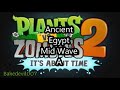 Ancient egypt mid wave a plants vs zombies 2 music extended
