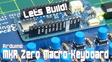 Arduino MKR ZERO Macro Keyboard build