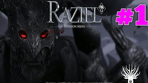 Raziel: Dungeon Arena English Version Beta Gameplay ;part 1 (Android/1OS)