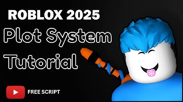 Roblox Plot System Tutorial 2025 – Create Custom Player Plots Step-by-Step