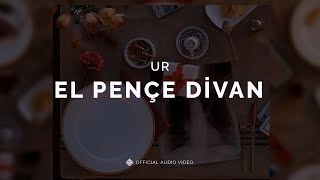 Ur [Official Audio Video] - El Pençe Divan