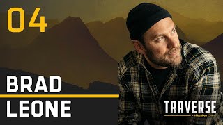 Brad Leone: From Humble Roots to Adventure Cooking Icon | Traverse Podcast