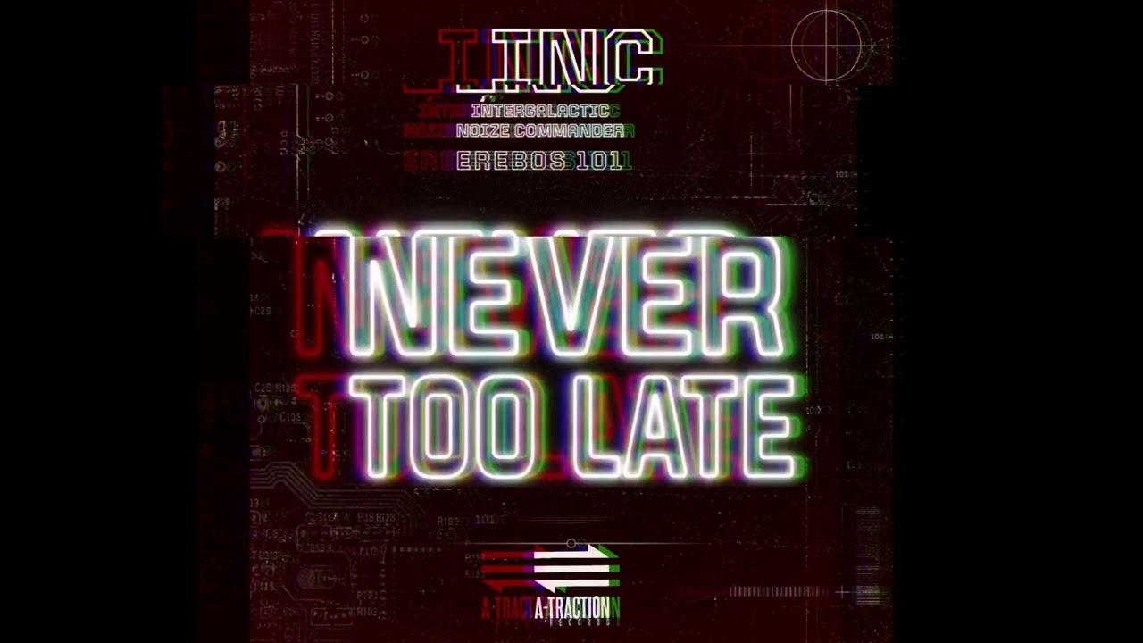 Watch Intergalactic Noize Commander - Never too late (First Alpha Version) on YouTube Watch Intergalactic Noize Commander - Never too late (First Alpha Version) on YouTube