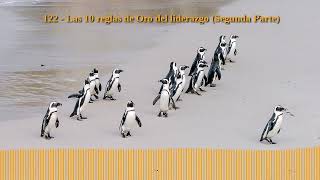 122 Aprendiendo GTD - Las 10 reglas de Oro del liderazgo (Segunda Parte)