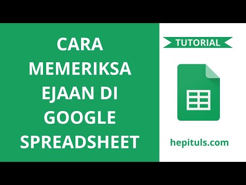 Video: Bagaimana Anda memeriksa ejaan pada spreadsheet?