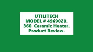 UTILITECH 360 CERAMIC HEATER. Model # 4969020. Product Review. - YouTube