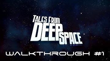 Tales From Deep Space (by Amazon Game Studios) - Amazon (HDX) Fire Tablets - Walkthrough - Part 1