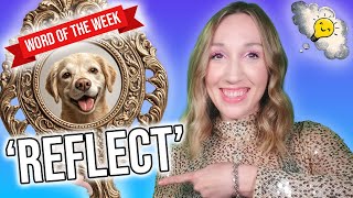 Celebrity Word of the Week: REFLECT | KS2 Creative Writing & Vocabulary for Kids | Episode 5 Wealth