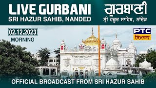 Live Morning Gurbani Kirtan | Takhat Sachkhand Sri Hazoor Abchal Nagar Sahib |  Nanded | 02.12.2023