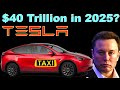 Tesla Robotaxi: TSLA at $40,000 in 2025?